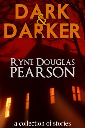 bigCover of the book Dark and Darker: A Collection Of Stories by 