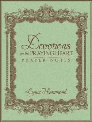 Cover of the book Devotions for the Praying Heart by Rachel Larkin