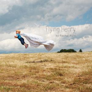 Cover of the book Flying Henry by Judith Fox, Joanne Lynn, MD, Michele Reiss, PhD