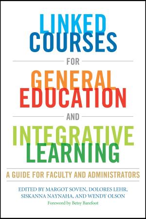 Cover of the book Linked Courses for General Education and Integrative Learning by Anna M. Ortiz, Silvia J. Santos