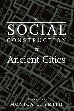 Cover of the book The Social Construction of Ancient Cities by G. Wayne Clough
