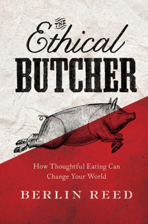 Cover of the book The Ethical Butcher by Shelley E McAlpine
