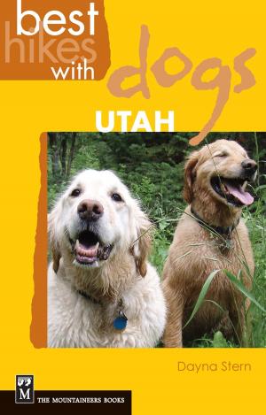 Cover of the book Best Hikes with Dogs Utah by Harley McAllister, Abby McAllister