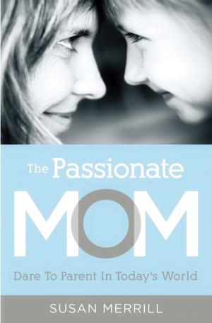 bigCover of the book The Passionate Mom by 