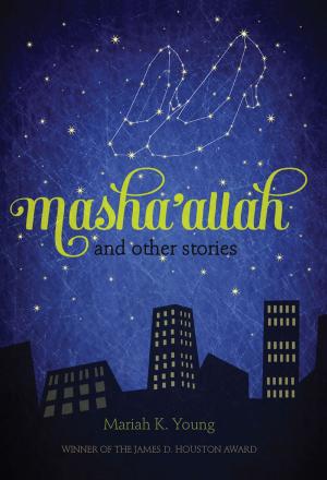 Cover of the book Masha'allah and Other Stories by David Mas Masumoto, Nikiko Masumoto