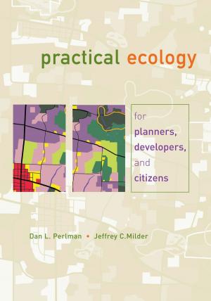 Cover of the book Practical Ecology for Planners, Developers, and Citizens by Jeanne C. Chambers