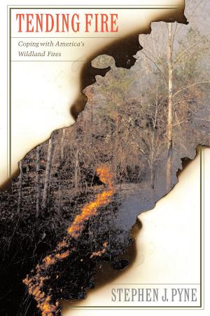 Cover of the book Tending Fire by Craig Groves, Malcolm The Nature Conservancy