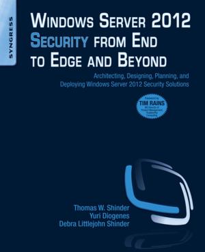 Cover of Windows Server 2012 Security from End to Edge and Beyond