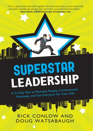 Cover of the book Superstar Leadership by Tom Hogan, Carol Broadbent