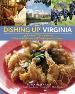 Cover of the book Dishing Up® Virginia by Brad Halm, Colin McCrate