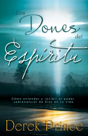 Cover of the book Los dones del Espíritu by Myles Munroe