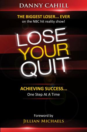 Cover of the book Lose Your Quit by Andrew Wommack Ministries