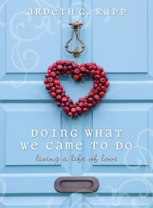 Cover of the book Doing What We Came to Do by Thomas S. Monson