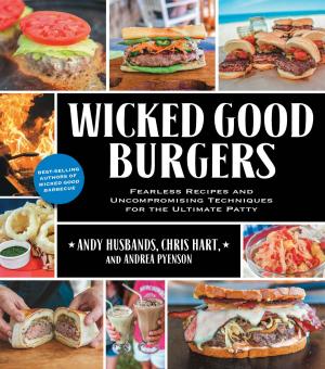 Cover of the book Wicked Good Burgers by Carol Hildebrand, Robert Hildebrand, Bonet