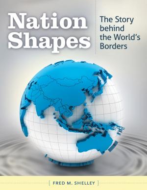Book cover of Nation Shapes: The Story Behind the World's Borders