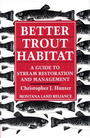 Book cover of Better Trout Habitat