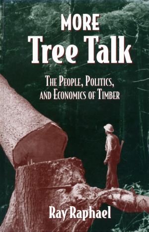 Cover of the book More Tree Talk by Pamela A. Matson, Walter Falcon, Ashley Dean, David Lobell, Rosamond Naylor, Ivan Ortiz-Monasterio
