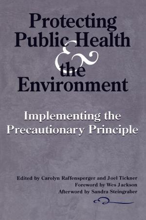 Cover of the book Protecting Public Health and the Environment by Peter  Newman, Heather Boyer, Timothy Beatley