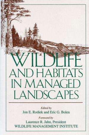 Cover of the book Wildlife and Habitats in Managed Landscapes by Daniel Sperling