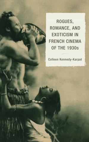 Cover of the book Rogues, Romance, and Exoticism in French Cinema of the 1930s by Peter Wright