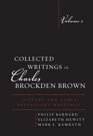 Cover of the book Collected Writings of Charles Brockden Brown by Peter DeGabriele
