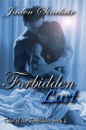 Cover of the book Forbidden Lust by Jane Grace