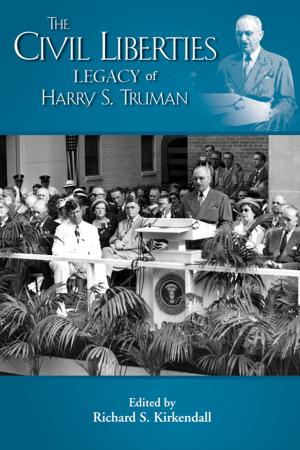 Book cover of The Civil Liberties Legacy of Harry S. Truman
