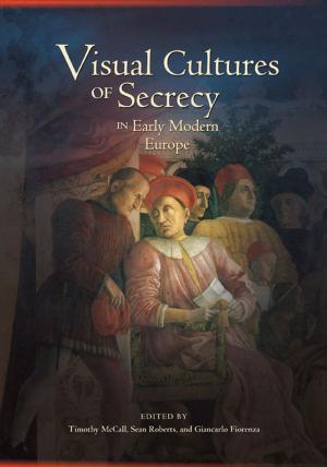 Book cover of Visual Cultures of Secrecy in Early Modern Europe