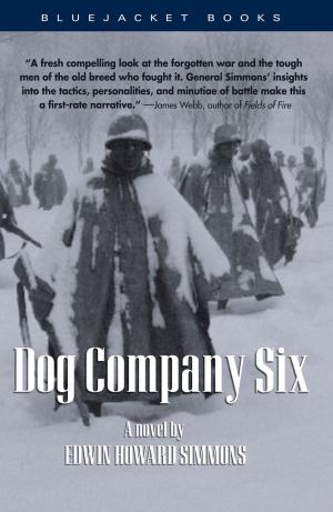 Cover of the book Dog Company Six by David C. Evans, Mark Peattie