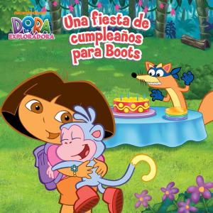 Cover of the book Una fiesta de cumpleaños para Boots (Dora la Exploradora) by Nickeoldeon