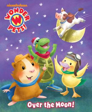 bigCover of the book Over the Moon! (Wonder Pets!) by 