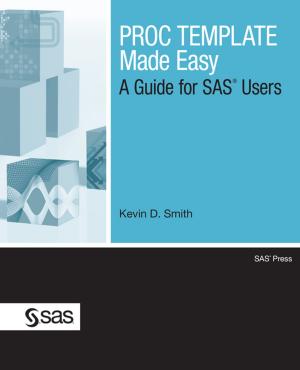 Cover of the book PROC TEMPLATE Made Easy by Sanjay Matange