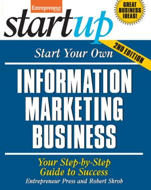 Cover of the book Start Your Own Information Marketing Business by Entrepreneur magazine
