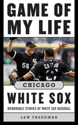 bigCover of the book Game of My Life Chicago White Sox by 