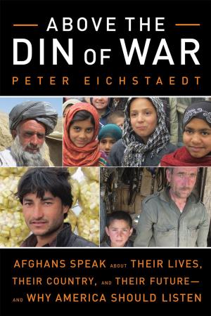 Cover of the book Above the Din of War by Alexa Coelho, Simon Quellen Field