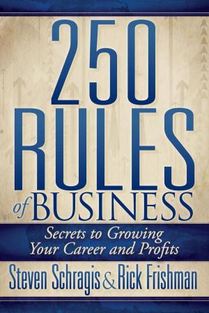 Cover of the book 250 Rules of Business by E. Brian Rose