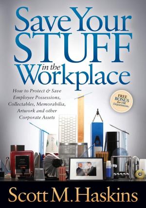 Cover of the book Save Your Stuff in the Workplace by Charles A. Wickman