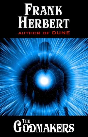 Cover of the book The Godmakers by Brian Herbert