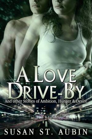 Cover of the book A LOVE DRIVE-BY by RIKKI DE LA VEGA