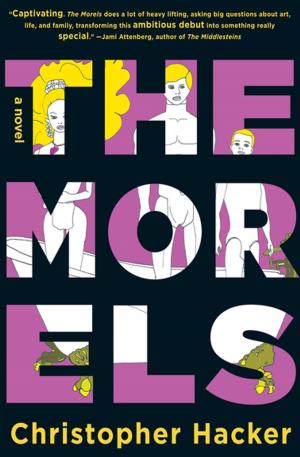 Cover of the book The Morels by Colin McAdam