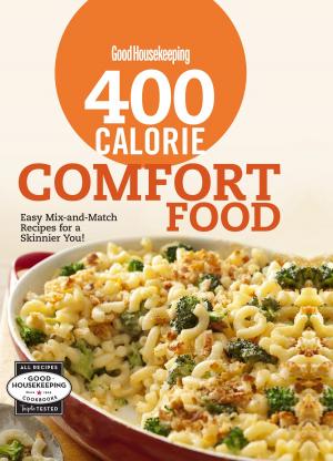 Cover of the book Good Housekeeping 400 Calorie Comfort Food by Susan Westmoreland