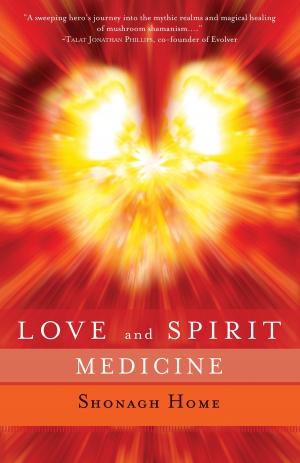 Cover of the book Love and Spirit Medicine by Maggie Oman Shannon