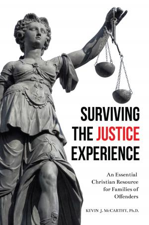 Cover of the book Surviving the Justice Experience by Carrie Daws, Kathy Barnett