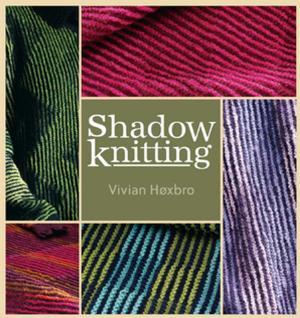 Cover of the book Shadow Knitting by Alison Howard & Vanessa Mooncie Sian Brown