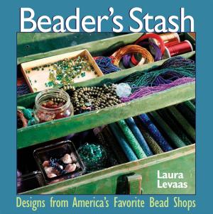Cover of the book The Beader's Stash by Hannah Fettig