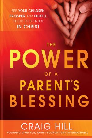 Cover of the book The Power of a Parent's Blessing by Xiomara Berland