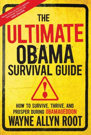 Cover of the book The Ultimate Obama Survival Guide by William Tucker