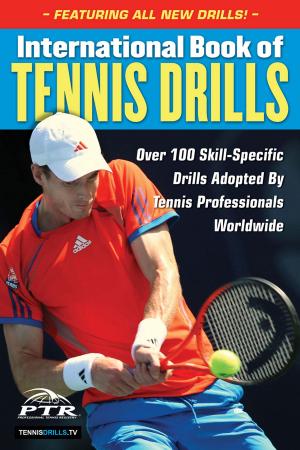 Cover of the book International Book of Tennis Drills by Jeff Snook