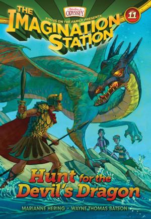 Cover of the book Hunt for the Devil's Dragon by Tim Kimmel, Darcy Kimmel
