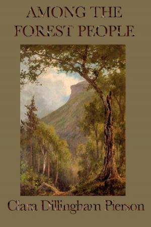 Cover of the book Among the Forest People by William Shakespeare